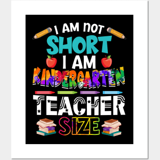 I_m Not Short I_m Kindergarten Teacher Size Posters and Art